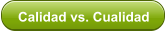 Calidad vs. Cualidad