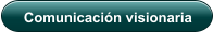 Comunicación visionaria
